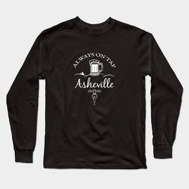 Always On Tap - Asheville Beer - WO Black 22 Long Sleeve T-Shirt by AVL Merch